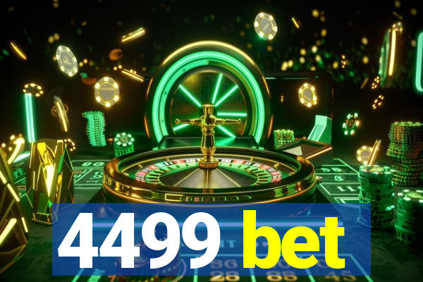 4499 bet